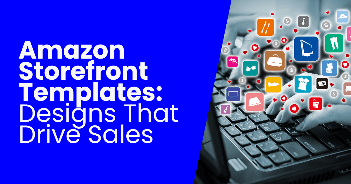 Amazon Storefront Design Templates [EXAMPLES]